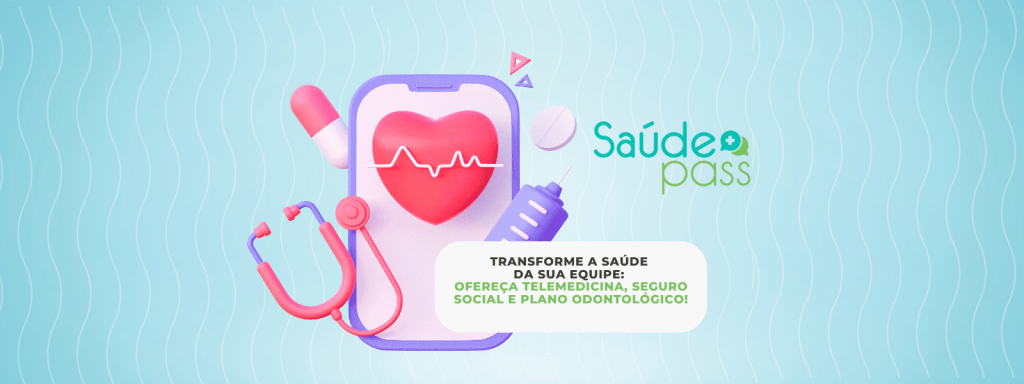 Ofereça telemedicina, seguro social e plano odontológico